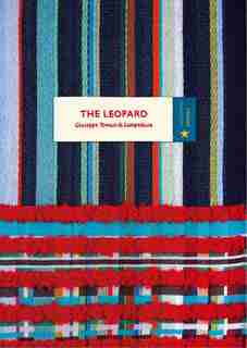 The Leopard (vintage Classic Europeans Series) by Giuseppe Tomasi Di Lampedusa