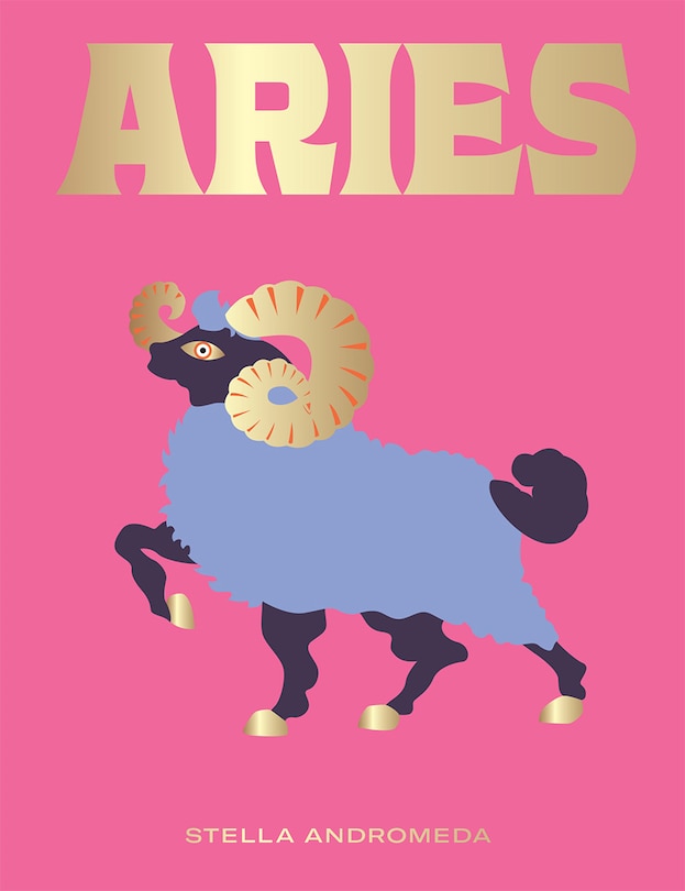 Aries: Harness The Power Of The Zodiac (astrology, Star Sign)