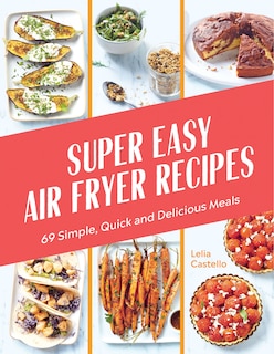 Front cover_Super Easy Air Fryer Recipes