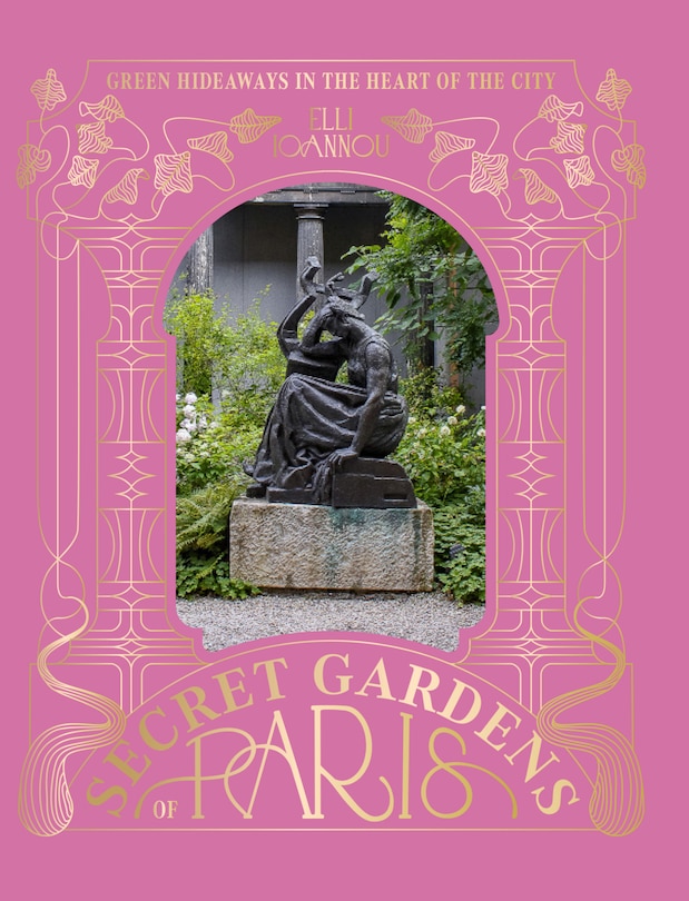 Front cover_The Secret Gardens of Paris
