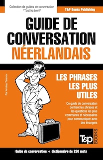 Couverture_Guide de conversation Fran&ccedil;ais-N&eacute;erlandais et mini dictionnaire de 250 mots