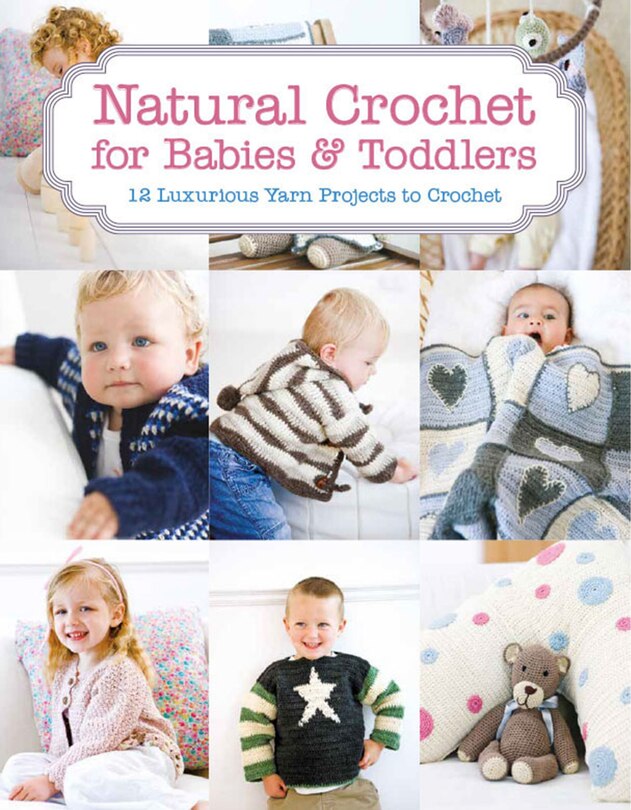 Front cover_Natural Crochet For Babies & Toddlers