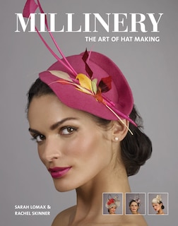 Front cover_Millinery: The Art Of Hat-making