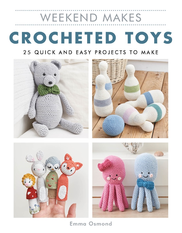 Front cover_Weekend Makes: Crocheted Toys