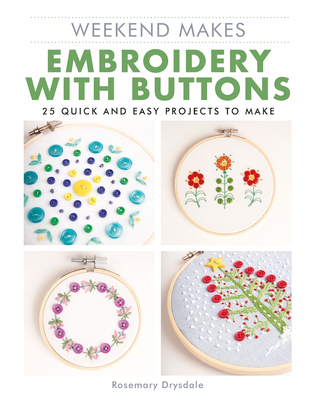 Front cover_Weekend Makes: Embroidery with Buttons