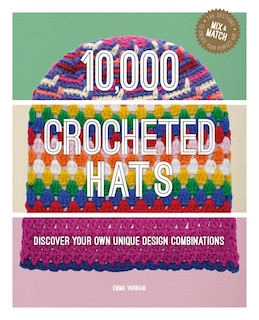 Front cover_10,000 Crocheted Hats
