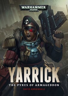 Front cover_Yarrick: Pyres of Armageddon