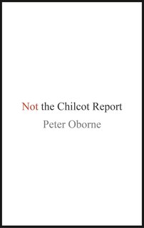 Front cover_Not The Chilcot Report