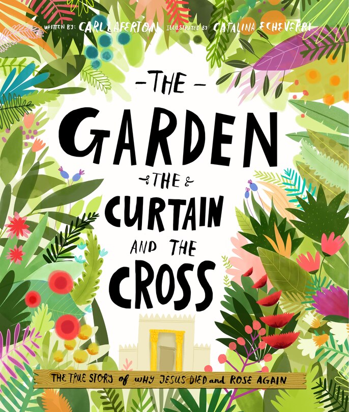 Front cover_The Garden, the Curtain and the Cross Storybook
