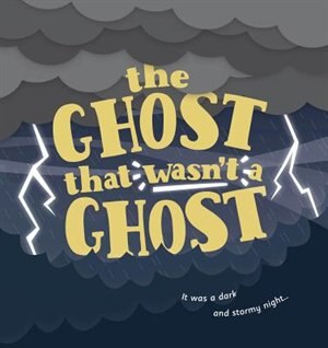 Front cover_The GHOST THAT WASN'T A GHOST