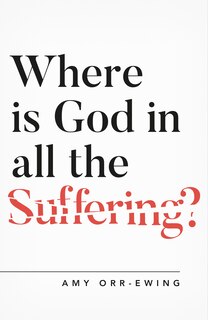 Front cover_Where Is God in All the Suffering?