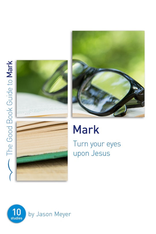 Couverture_Mark: Turn Your Eyes Upon Jesus