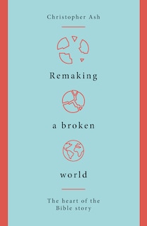 Front cover_Remaking a Broken World