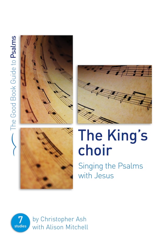 Front cover_The King's Choir: Singing the Psalms with Jesus