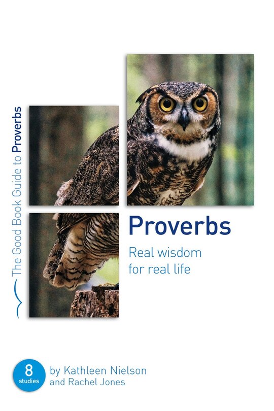 Front cover_Proverbs: Real Wisdom for Real Life