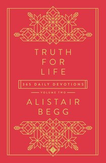 Truth for Life - Volume 2: 365 Daily Devotions 2