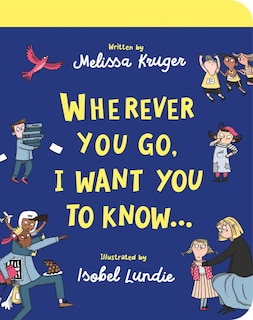 Couverture_Wherever You Go, I Want You to Know Board Book