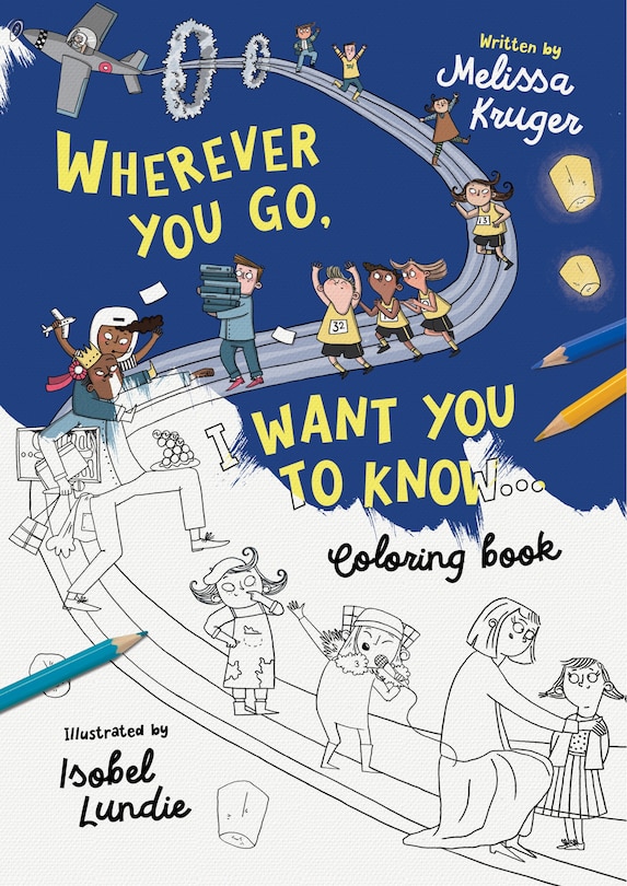 Front cover_Wherever You Go, I Want You To Know Coloring Book