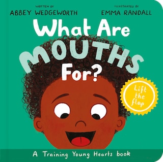 Front cover_What Are Mouths For? Board Book