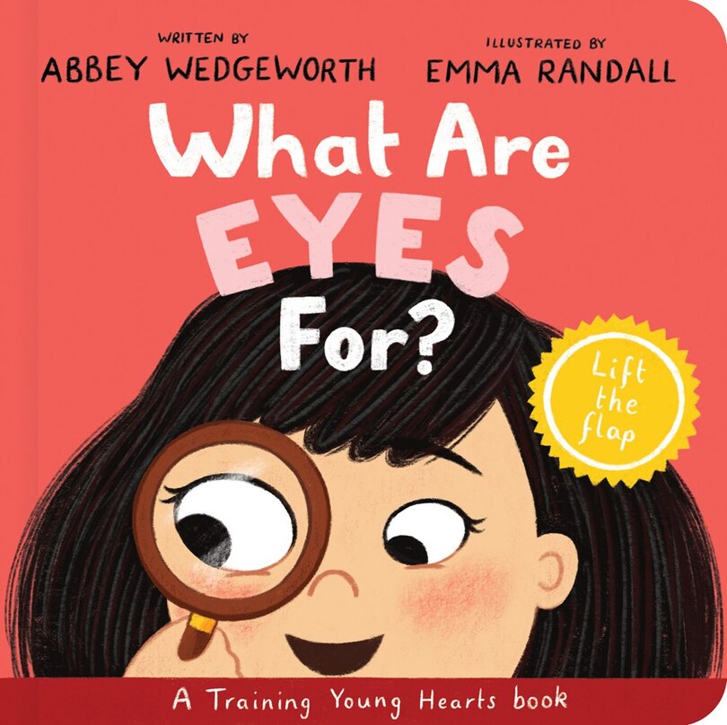 What Are Eyes For? Board Book: A Lift-The-Flap Board Book