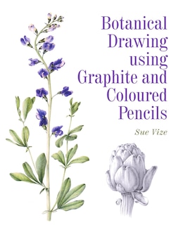 Front cover_Botanical Drawing Using Graphite And Coloured Pencils