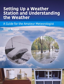 Couverture_Setting Up A Weather Station And Understanding The Weather