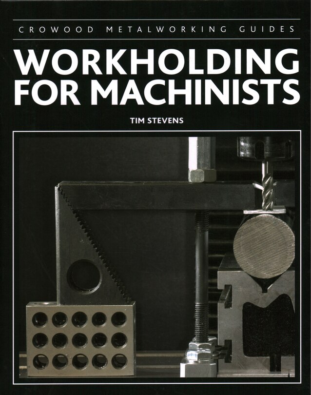 Front cover_Workholding For Machinists