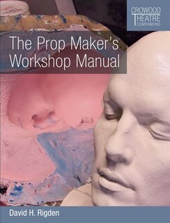 Front cover_The Prop Maker's Workshop Manual