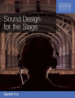 Front cover_Sound Design For The Stage