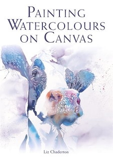 Front cover_Painting Watercolours On Canvas