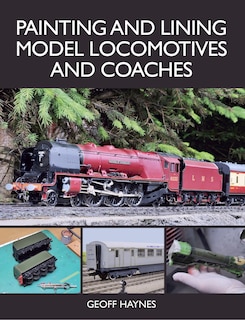 Couverture_Painting And Lining Model Locomotives And Coaches