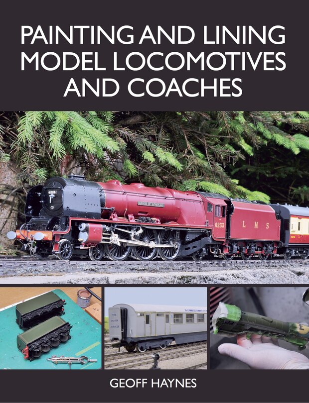 Couverture_Painting And Lining Model Locomotives And Coaches