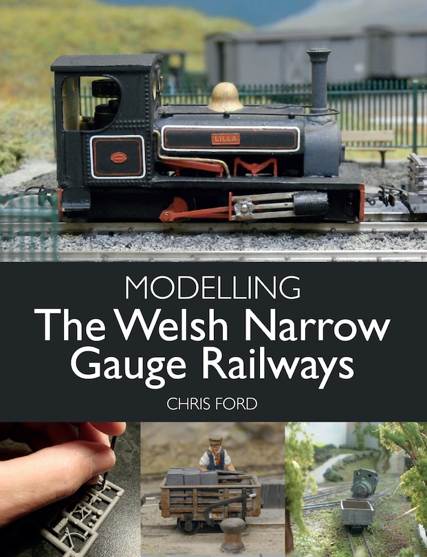 Couverture_Modelling The Welsh Narrow Gauge Railways