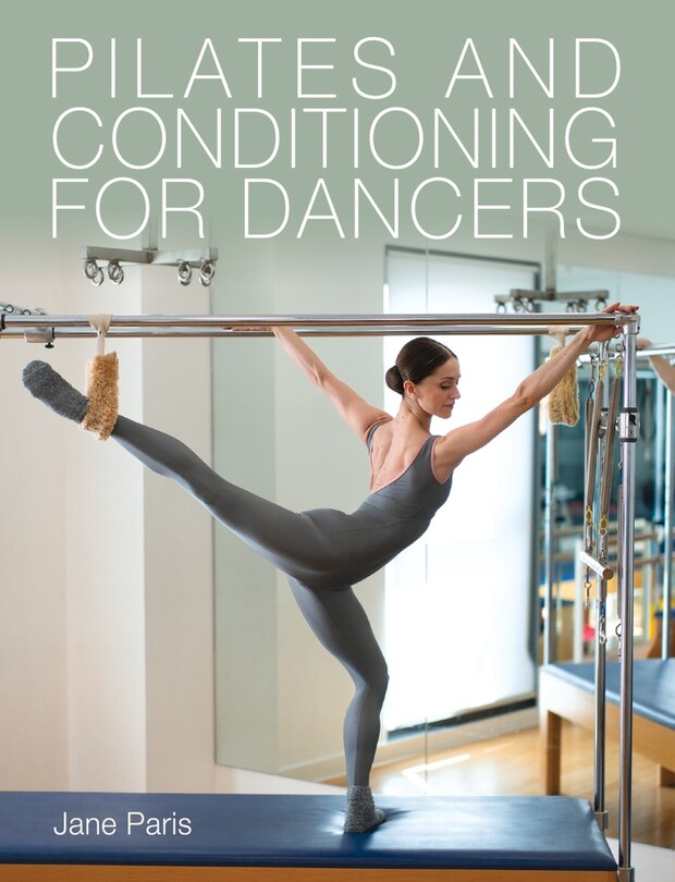 Front cover_Pilates And Conditioning For Dancers