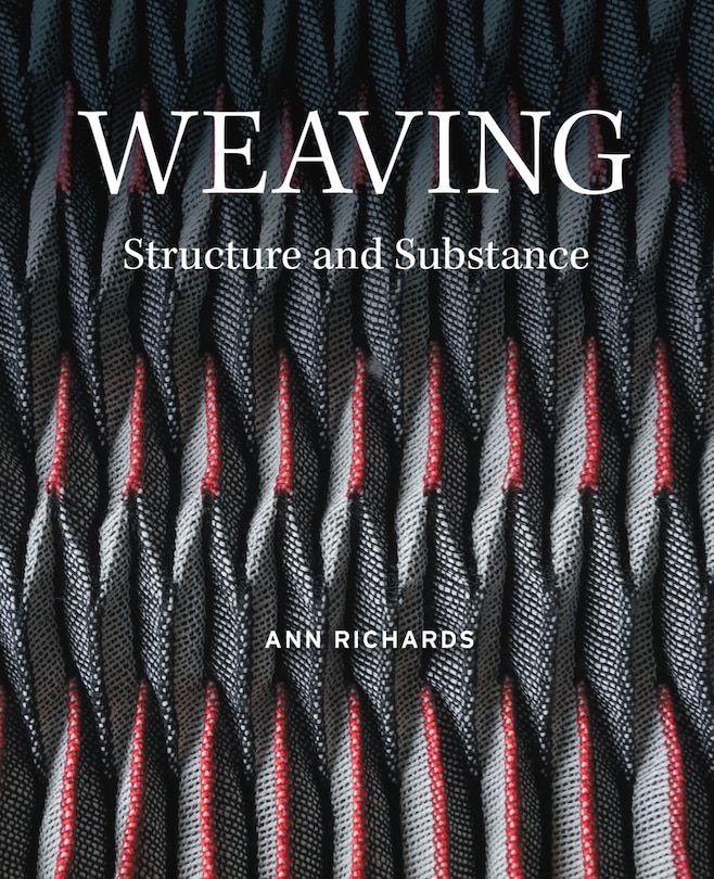 Weaving: Structure And Substance