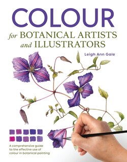 Front cover_Colour For Botanical Artists And Illustrators