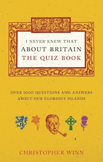 Front cover_I Never Knew That About Britain: The Quiz Book