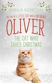 Couverture_Oliver The Cat Who Saved Christmas