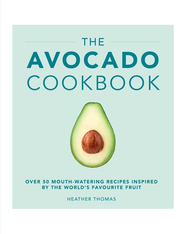 Front cover_The Avocado Cookbook