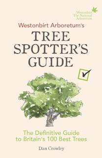 Couverture_Westonbirt Arboretum's Tree Spotter's Guide