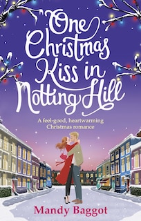 Front cover_One Christmas Kiss In Notting Hill