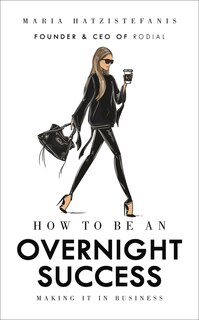 Front cover_How To Be An Overnight Success