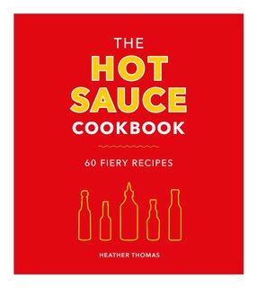 Front cover_The Hot Sauce Cookbook