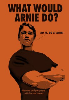 Front cover_What Would Arnie Do?