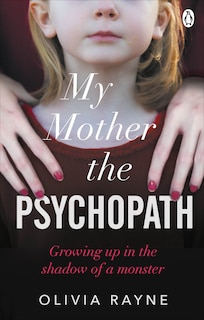 Front cover_My Mother, The Psychopath