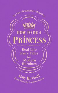 Front cover_How To Be A Princess