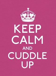 Front cover_Keep Calm And Cuddle Up
