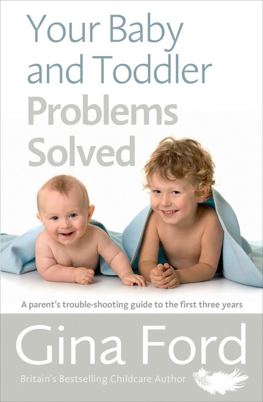 Front cover_Your Baby And Toddler Problems Solved