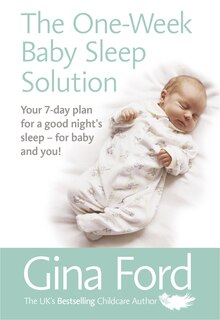 Front cover_The One-week Baby Sleep Solution