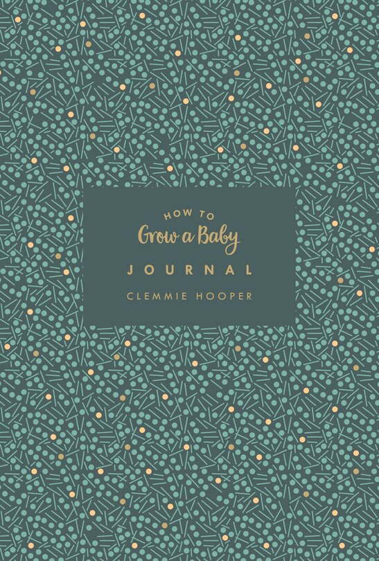 Front cover_How To Grow A Baby Journal